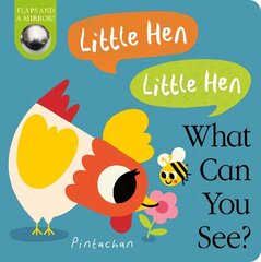 Little Hen! Little Hen! What Can You See? цена и информация | Книги для самых маленьких | 220.lv