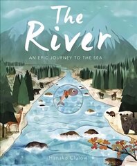 River: An Epic Journey to the Sea cena un informācija | Grāmatas mazuļiem | 220.lv