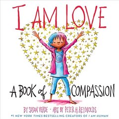 I Am Love: A Book of Compassion: A Book of Compassion цена и информация | Книги для самых маленьких | 220.lv