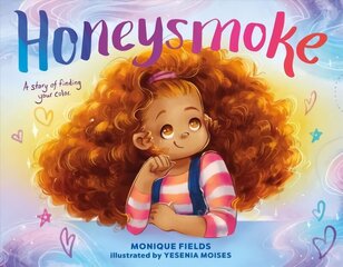 Honeysmoke: A Story of Finding Your Color цена и информация | Книги для малышей | 220.lv