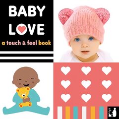 Baby Love: A touch-and-feel book cena un informācija | Grāmatas mazuļiem | 220.lv