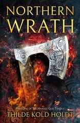Northern Wrath: The Hanged God Trilogy cena un informācija | Fantāzija, fantastikas grāmatas | 220.lv