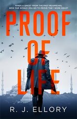 Proof of Life: The Gripping Espionage Thriller from an Award-Winning International Bestseller cena un informācija | Fantāzija, fantastikas grāmatas | 220.lv