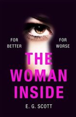 Woman Inside: The impossible to put down crime thriller with an ending you won't see coming цена и информация | Фантастика, фэнтези | 220.lv