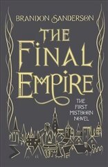 Final Empire: Collector's Tenth Anniversary Limited Edition Collector's Tenth Anniversary Limited Edition цена и информация | Фантастика, фэнтези | 220.lv