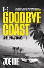 Goodbye Coast: A Philip Marlowe Novel cena un informācija | Fantāzija, fantastikas grāmatas | 220.lv