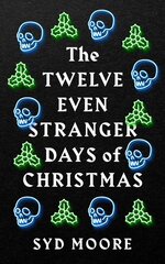 Twelve Even Stranger Days of Christmas цена и информация | Фантастика, фэнтези | 220.lv