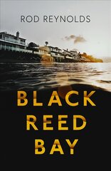 Black Reed Bay: The MUST-READ thriller of 2021... first in a heart-pounding new series cena un informācija | Fantāzija, fantastikas grāmatas | 220.lv