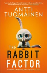 Rabbit Factor: The tense, hilarious bestseller from the 'Funniest writer in Europe' ... FIRST in a series and soon to be a major motion picture cena un informācija | Fantāzija, fantastikas grāmatas | 220.lv