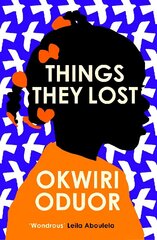 Things They Lost: 'Magical, beguiling... Things They Lost carries echoes of Toni Morrison's Beloved' Guardian цена и информация | Фантастика, фэнтези | 220.lv
