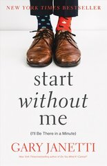 Start Without Me: (I'll Be There in a Minute) цена и информация | Фантастика, фэнтези | 220.lv