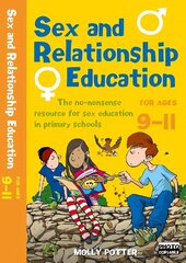 Sex and Relationships Education 9-11: The no nonsense guide to sex education for all primary teachers цена и информация | Книги по социальным наукам | 220.lv