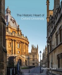 Historic Heart of Oxford University, The cena un informācija | Grāmatas par arhitektūru | 220.lv