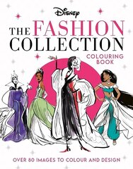 Disney The Fashion Collection Colouring Book: Release your inner stylist and design outfits for Disney's most iconic characters цена и информация | Книги об искусстве | 220.lv