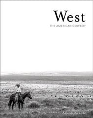 West: The American Cowboy cena un informācija | Grāmatas par fotografēšanu | 220.lv