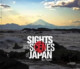 Sights and Scenes of Japan cena un informācija | Ceļojumu apraksti, ceļveži | 220.lv