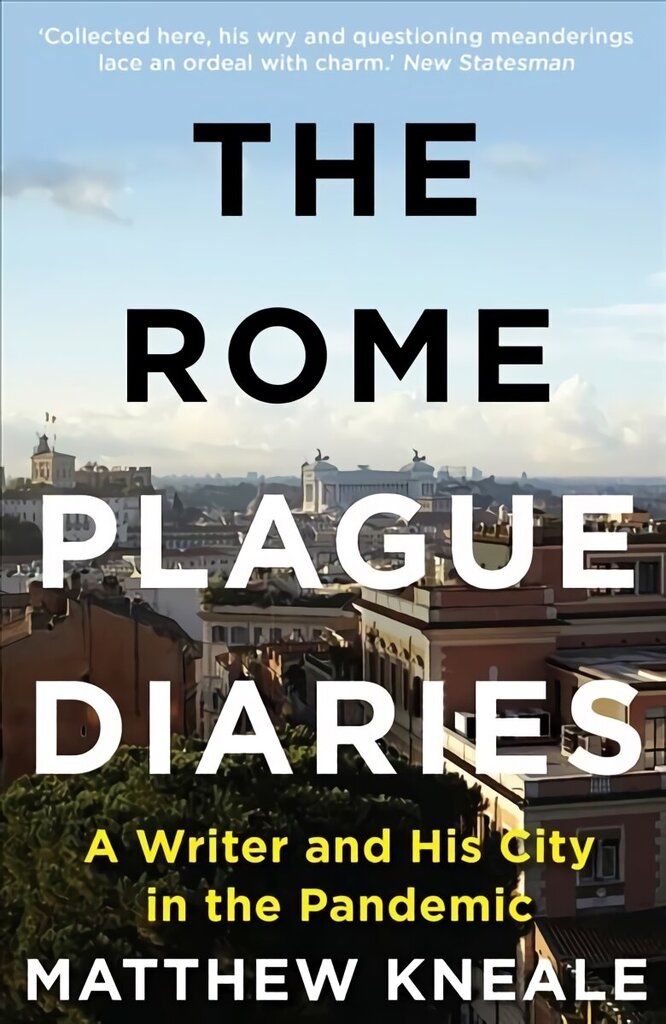Rome Plague Diaries: A Writer and His City in the Pandemic Main цена и информация | Ceļojumu apraksti, ceļveži | 220.lv