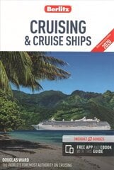 Berlitz Cruising & Cruise Ships 2020 (Berlitz Cruise Guide with free eBook) 28th Revised edition cena un informācija | Ceļojumu apraksti, ceļveži | 220.lv