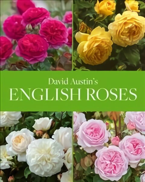 David Austin's English Roses Revised edition цена и информация | Grāmatas par dārzkopību | 220.lv