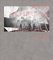 Digital Architecture in Contemporary China цена и информация | Книги об архитектуре | 220.lv