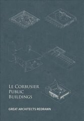 Le Corbusier Public Buildings цена и информация | Книги по архитектуре | 220.lv