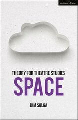 Theory for Theatre Studies: Space cena un informācija | Grāmatas par arhitektūru | 220.lv