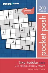 Pocket Posh Sixy Sudoku Hard: 200 6x6 Puzzles with a Twist cena un informācija | Grāmatas par veselīgu dzīvesveidu un uzturu | 220.lv