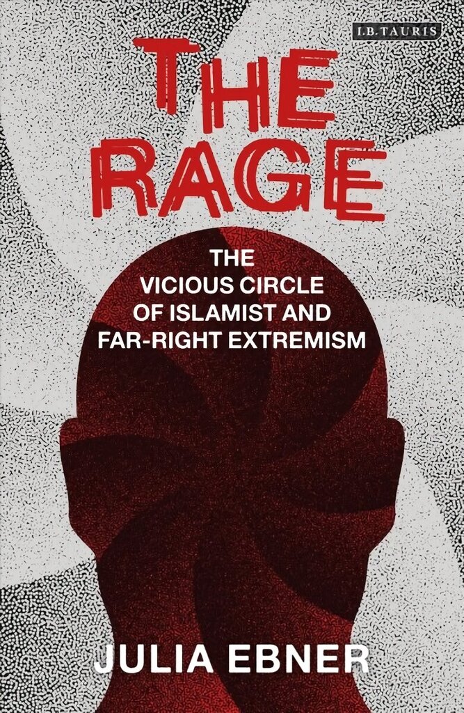 Rage: The Vicious Circle of Islamist and Far-Right Extremism цена и информация | Garīgā literatūra | 220.lv