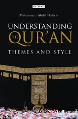 Understanding the Qur'an: Themes and Style цена и информация | Духовная литература | 220.lv