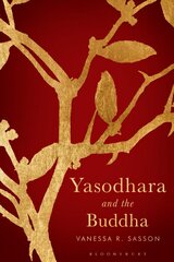 Yasodhara and the Buddha цена и информация | Духовная литература | 220.lv