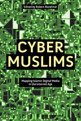 Cyber Muslims: Mapping Islamic Digital Media in the Internet Age цена и информация | Духовная литература | 220.lv