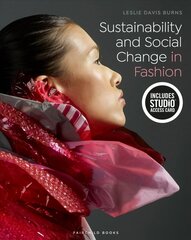 Sustainability and Social Change in Fashion: Bundle Book plus Studio Access Card cena un informācija | Ekonomikas grāmatas | 220.lv