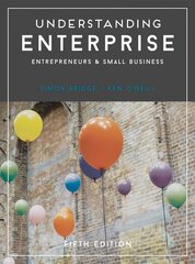 Understanding Enterprise: Entrepreneurs and Small Business 2018 5th edition cena un informācija | Ekonomikas grāmatas | 220.lv