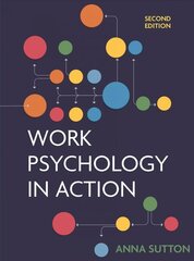 Work Psychology in Action 2nd edition цена и информация | Книги по экономике | 220.lv