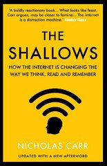 Shallows: How the Internet Is Changing the Way We Think, Read and Remember Main - Re-issue cena un informācija | Ekonomikas grāmatas | 220.lv