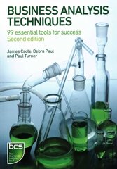 Business Analysis Techniques: 99 essential tools for success 2nd edition цена и информация | Книги по экономике | 220.lv