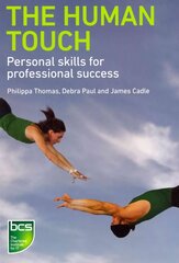 Human Touch: Personal skills for professional success цена и информация | Книги по экономике | 220.lv