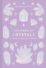 Magic of Crystals: For Health, Home and Happiness цена и информация | Самоучители | 220.lv