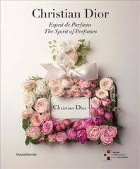 Christian Dior: The Spirit of Perfumes цена и информация | Самоучители | 220.lv