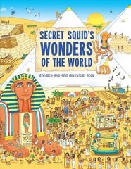 Secret Squid's Wonders of the World: A Search-And-Find Adventure Book cena un informācija | Grāmatas mazuļiem | 220.lv