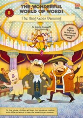 Wonderful World of Words Volume 8: The King Goes Dancing cena un informācija | Grāmatas mazuļiem | 220.lv