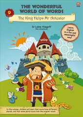 Wonderful World of Words Volume 9: The King Helps Mr Anteater cena un informācija | Grāmatas mazuļiem | 220.lv
