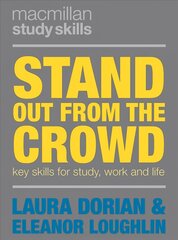 Stand Out from the Crowd: Key Skills for Study, Work and Life 1st ed. 2019 cena un informācija | Pašpalīdzības grāmatas | 220.lv