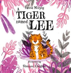 Tiger Named Lee cena un informācija | Grāmatas mazuļiem | 220.lv