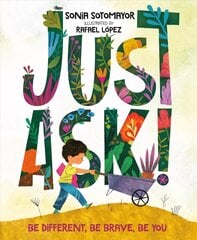 Just Ask!: Be Different, Be Brave, Be You cena un informācija | Grāmatas mazuļiem | 220.lv