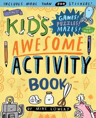 Kid's Awesome Activity Book: Games! Puzzles! Mazes! And More! cena un informācija | Grāmatas mazuļiem | 220.lv