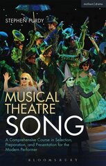 Musical Theatre Song: A Comprehensive Course in Selection, Preparation, and Presentation for the Modern Performer цена и информация | Книги об искусстве | 220.lv