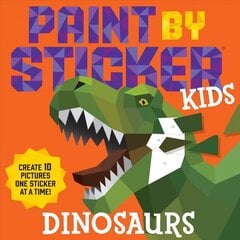 Paint by Sticker Kids: Dinosaurs цена и информация | Книги для малышей | 220.lv