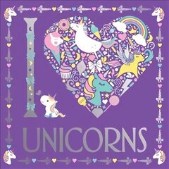 I Heart Unicorns цена и информация | Книги для малышей | 220.lv
