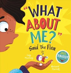 What About Me? Said the Flea цена и информация | Книги для малышей | 220.lv